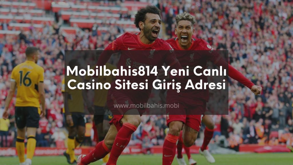 Mobilbahis814 Yeni Canlı Casino Sitesi Giriş Adresi