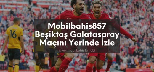 Mobilbahis857 Beşiktaş Galatasaray