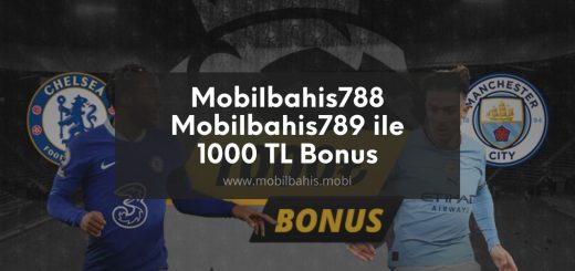 Mobilbahis788 - Mobilbahis789 ile 1000 TL Bonus